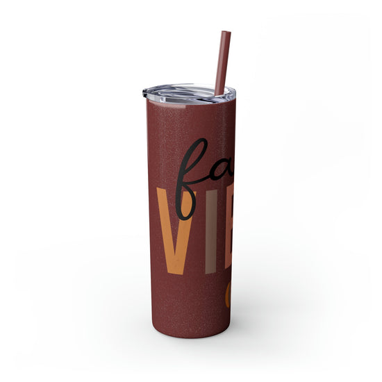 Fall Vibes Skinny Tumbler with Straw, 20oz - Brown Holiday Female Gift Water Cup, Thanksgiving Mug