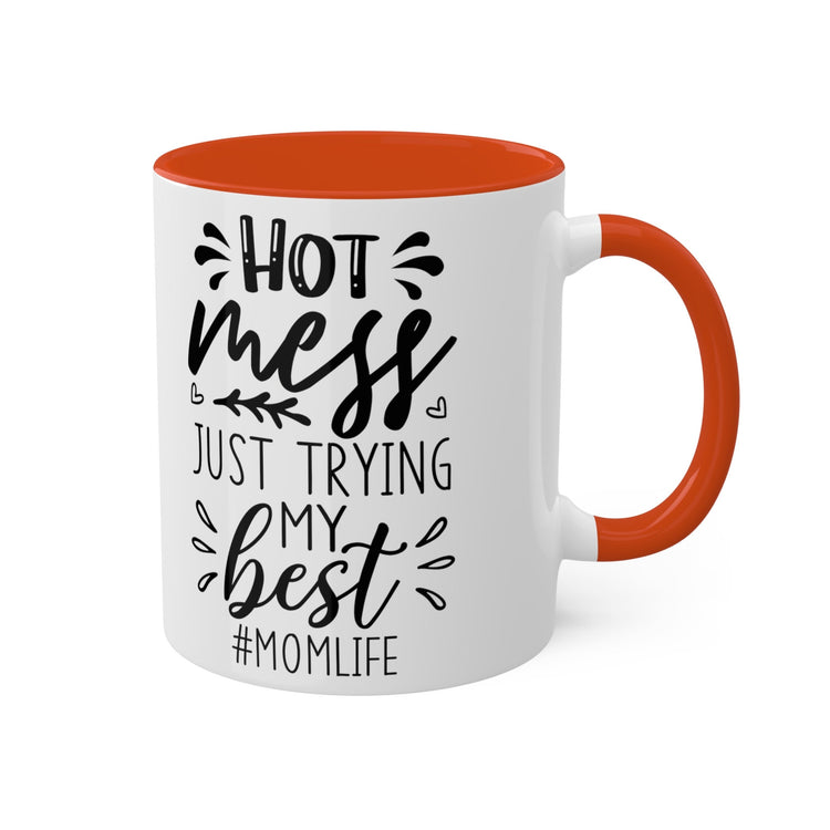 Colorful Mugs, 11oz, Humorous Hot mess Mom Life saying casual 2 tone coffee tea hot cocoa novelty funny cup great gift