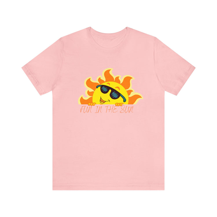 Unisex Fun In The Sun Shirt, Novelty Summer Shirt, Women&