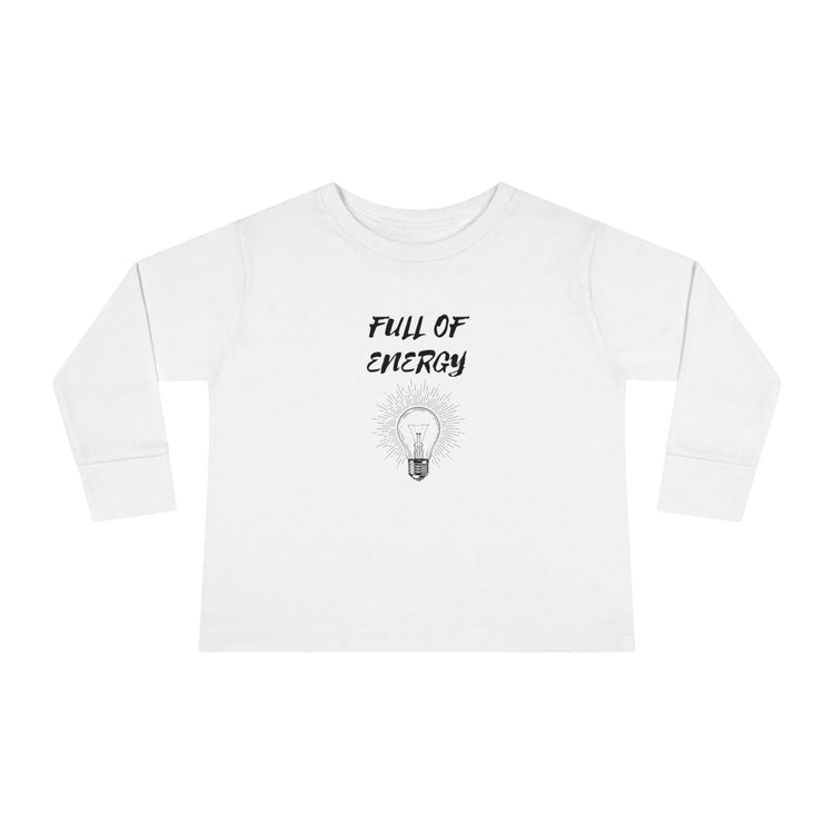 Full of Energy Toddler Long Sleeve Tee, Energy Baby, Toddler clothes, Children wear, Kids casual wear, bay Momma gift, Kids Birthday gift,