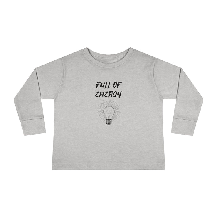 Full of Energy Toddler Long Sleeve Tee, Energy Baby, Toddler clothes, Children wear, Kids casual wear, bay Momma gift, Kids Birthday gift,