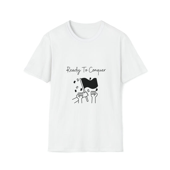 Listo para conquistar - Camiseta unisex de estilo suave, informal, empoderadora, positiva, regalo de cumpleaños, ropa informal