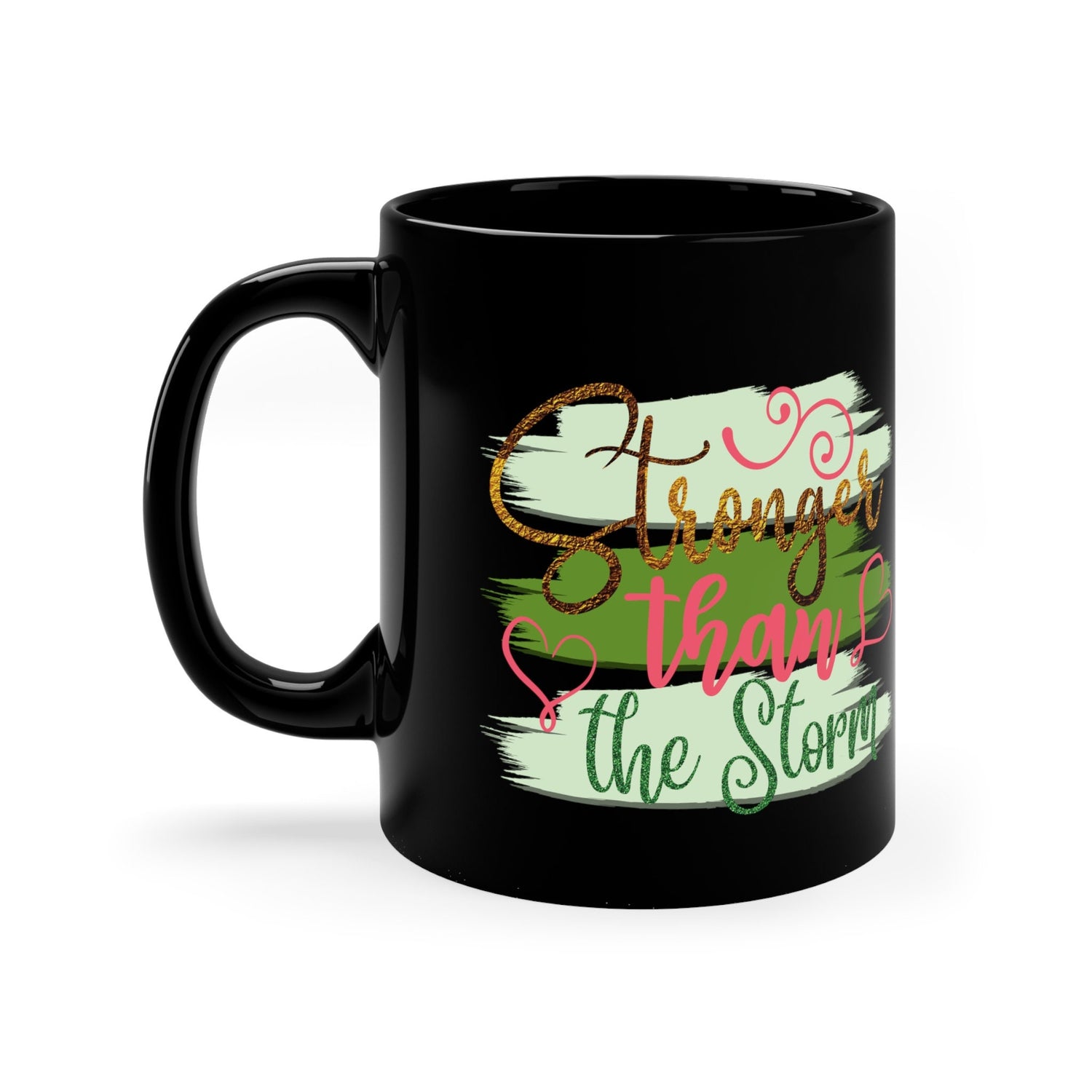 11oz Black Mug, Encouraging Coffee Mug, Empowering Mug, Mug with a Message, Printed on design, gift for the Young Teen, Cancer patient gift