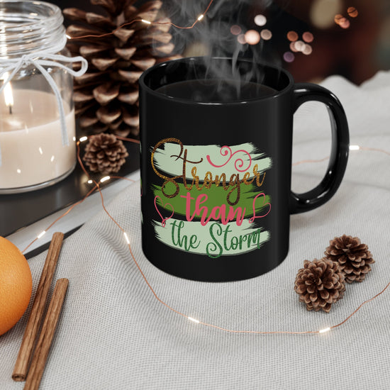 11oz Black Mug, Encouraging Coffee Mug, Empowering Mug, Mug with a Message, Printed on design, gift for the Young Teen, Cancer patient gift