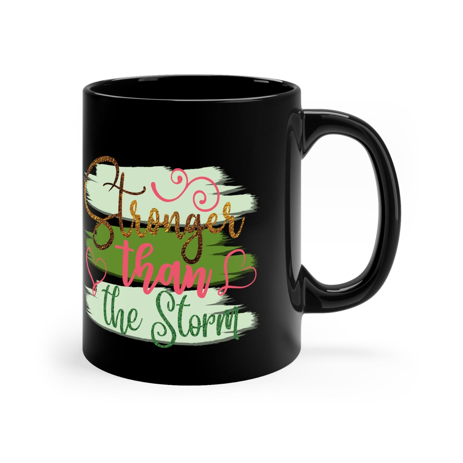 11oz Black Mug, Encouraging Coffee Mug, Empowering Mug, Mug with a Message, Printed on design, gift for the Young Teen, Cancer patient gift