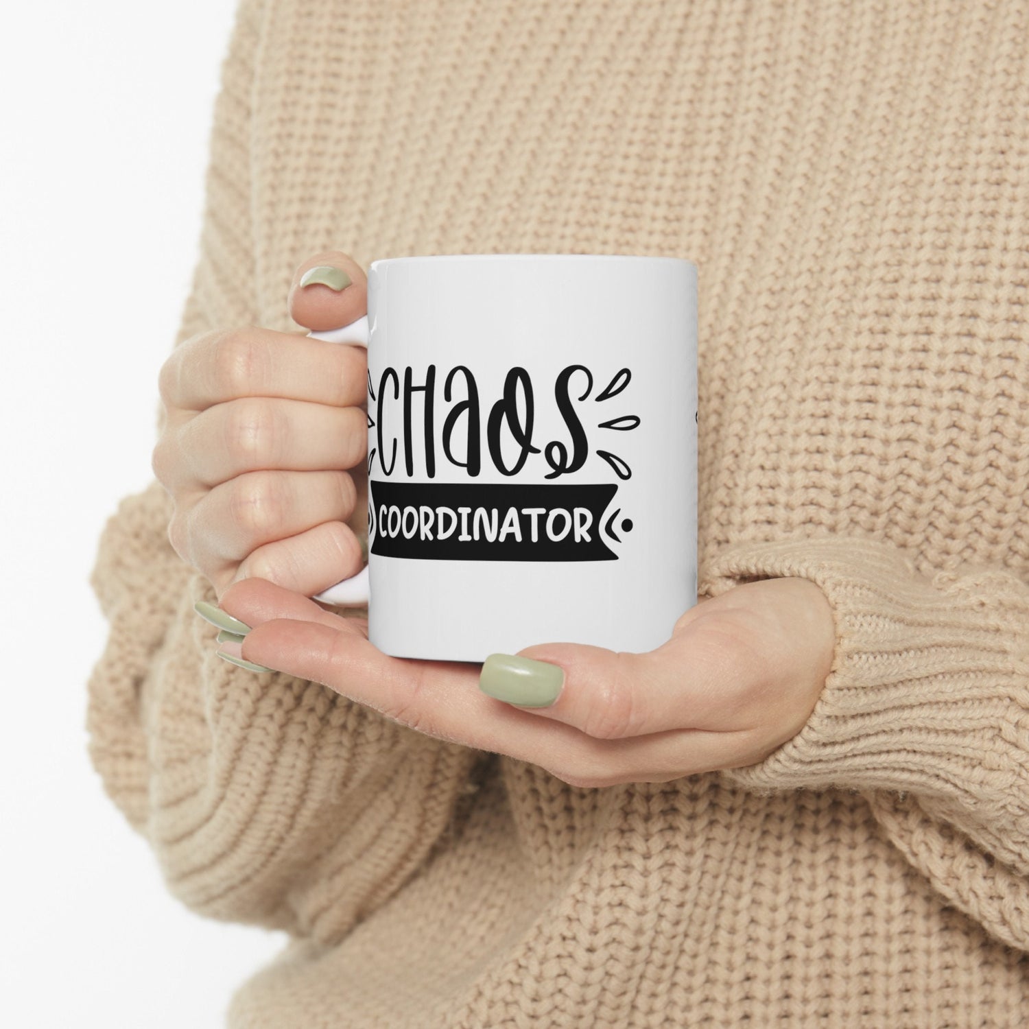 Ceramic Mug, (11oz, 15oz), Funny chaos humorous saying everyday office Coffee tea silly gift drinking cup