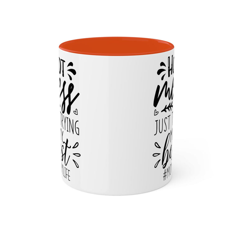 Colorful Mugs, 11oz, Humorous Hot mess Mom Life saying casual 2 tone coffee tea hot cocoa novelty funny cup great gift