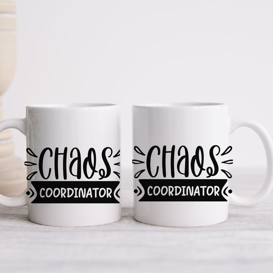 Ceramic Mug, (11oz, 15oz), Funny chaos humorous saying everyday office Coffee tea silly gift drinking cup