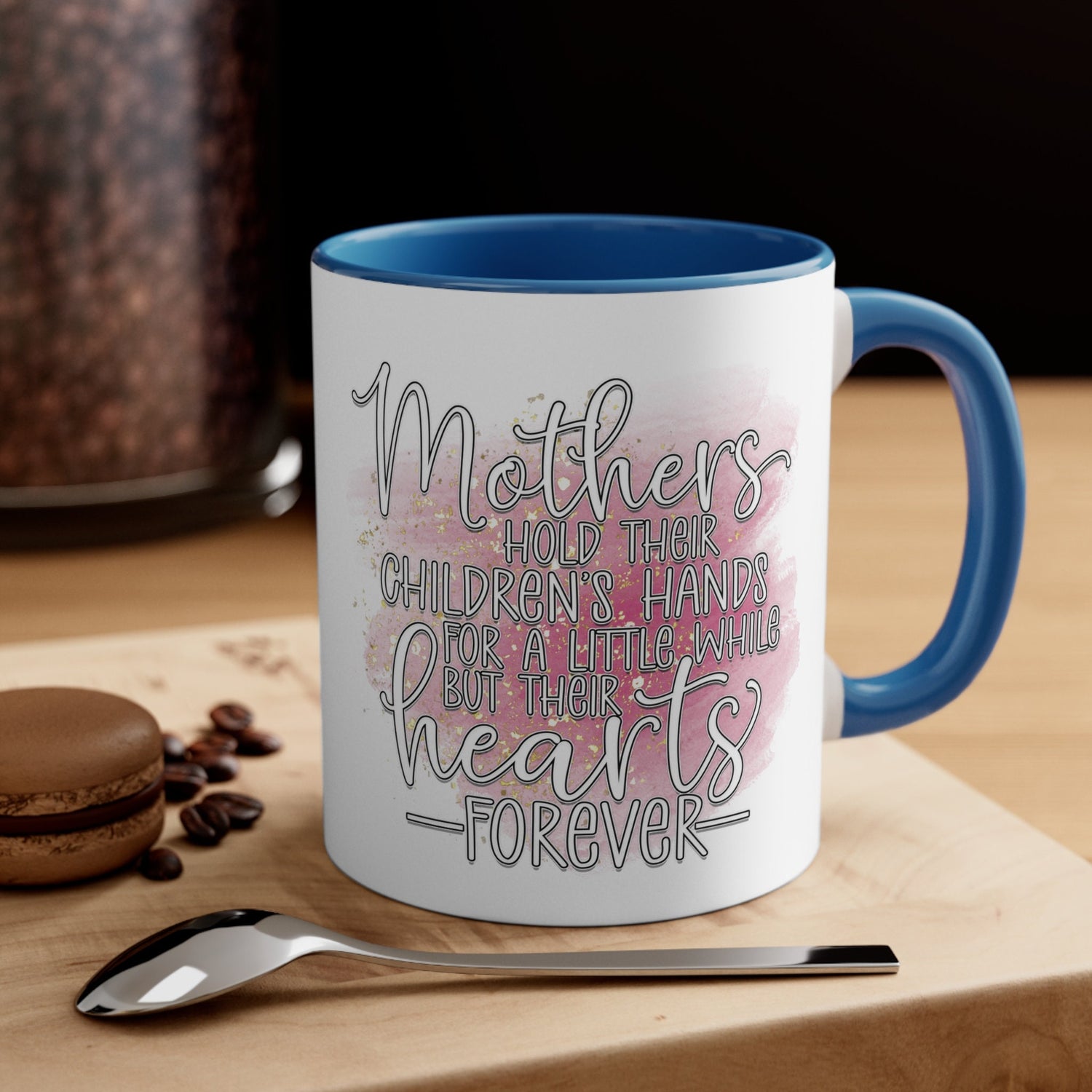 Accent Coffee Mug, 11oz, Heartfelt Mother loving messge two tone coffee tea handle pretty mom beverage drinking cup mug