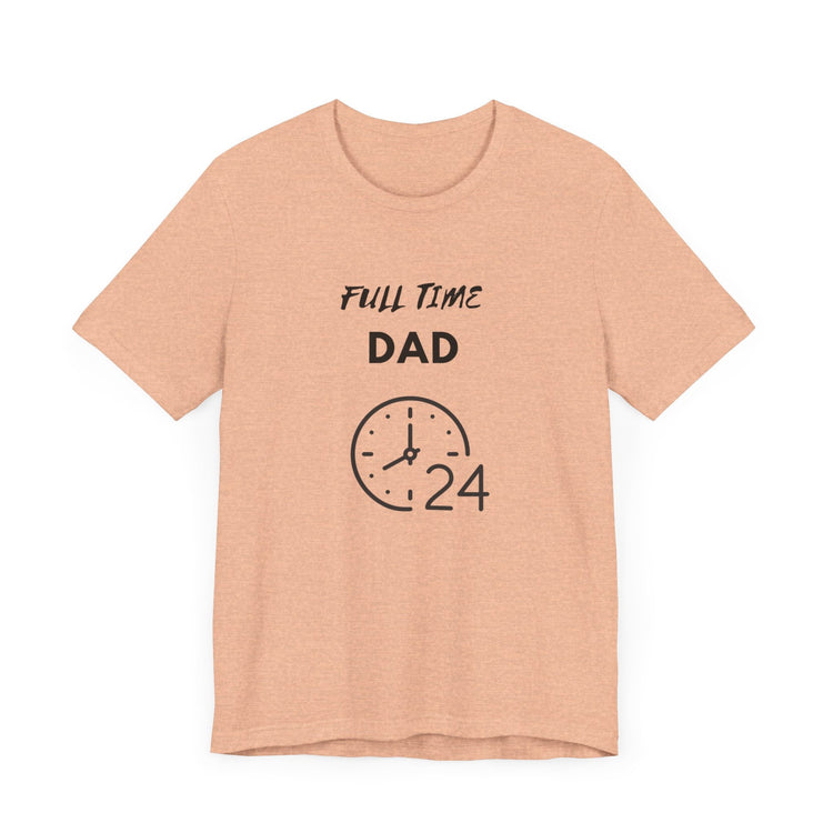 Full time Dad Jersey Short Sleeve Fathers Day Christmas holiday gift hard working thoughtful great papa shirt