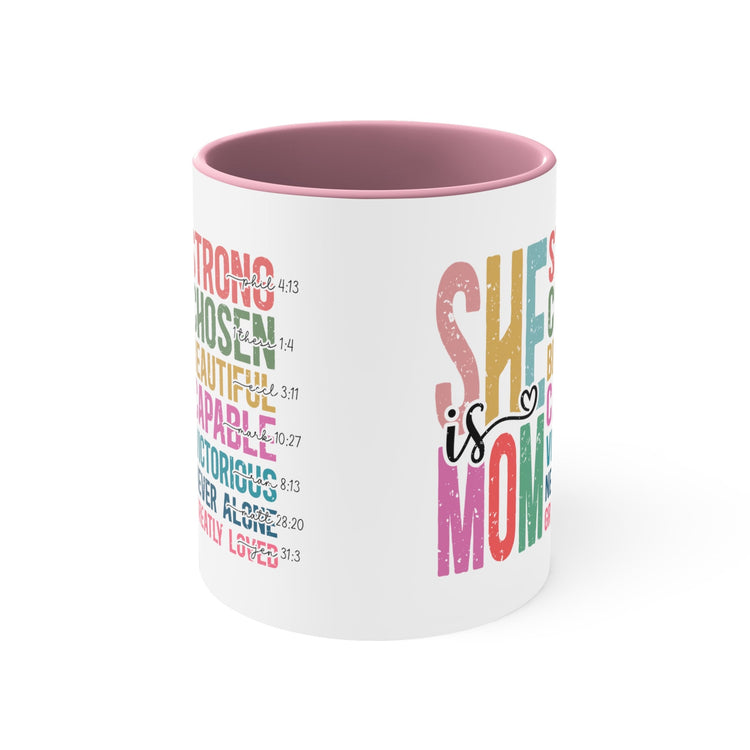 Accent Coffee Mug, 11oz, She is Mom bright coffee colorful encouraging positive strong message enduring two tone beverage cup relative gift