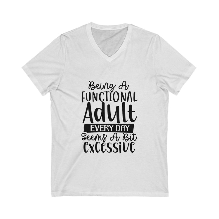 Unisex Jersey Short Sleeve V-Neck Tee, Humorous casual wear, Simple Minimilist Shirt, Cool Light Clothing wear, AllGender Wear