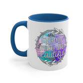 Accent Coffee Mug, 11oz, Moms make life beautiful perfect saying on a cup for special Mamma gift on any day great for birthday Mothers day