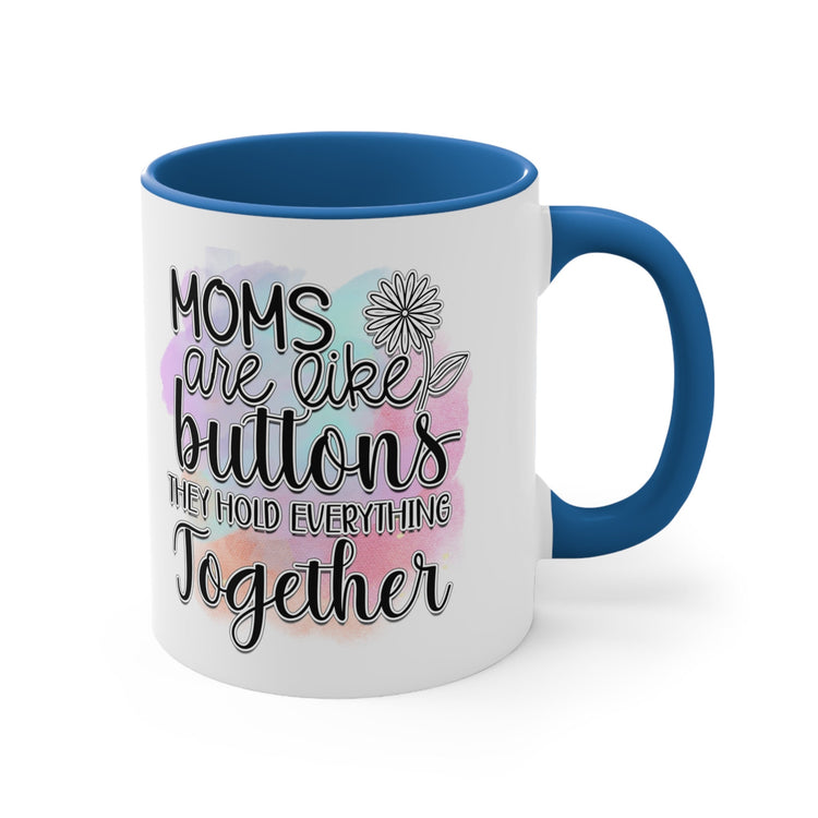 Accent Coffee Mug, 11oz, Mom beautiful sayings 2 tone daily office home novelty decor beverage cup great for Mothers Day or anytime gift