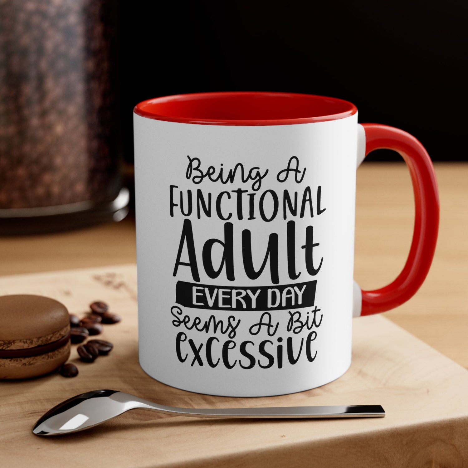 Accent Coffee Mug, 11oz, Humorous Adult coffee tea sarcastic saying novelty two tone handle fun everyday office home desk minimilist cup