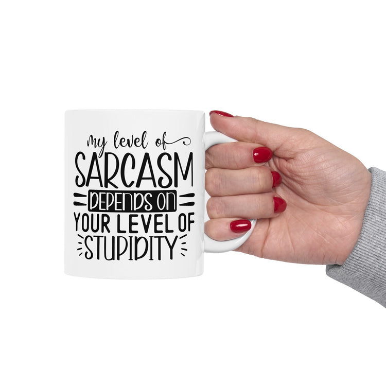 Ceramic Mug, (11oz, 15oz), Humorous silly coffee tea hot chocolate everyday mug, office employee funny gift item, silly Novelty gift