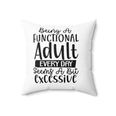 Spun Polyester Square Pillow, Humorous everyday casual couch bed throw pillow, funny accent day pillow