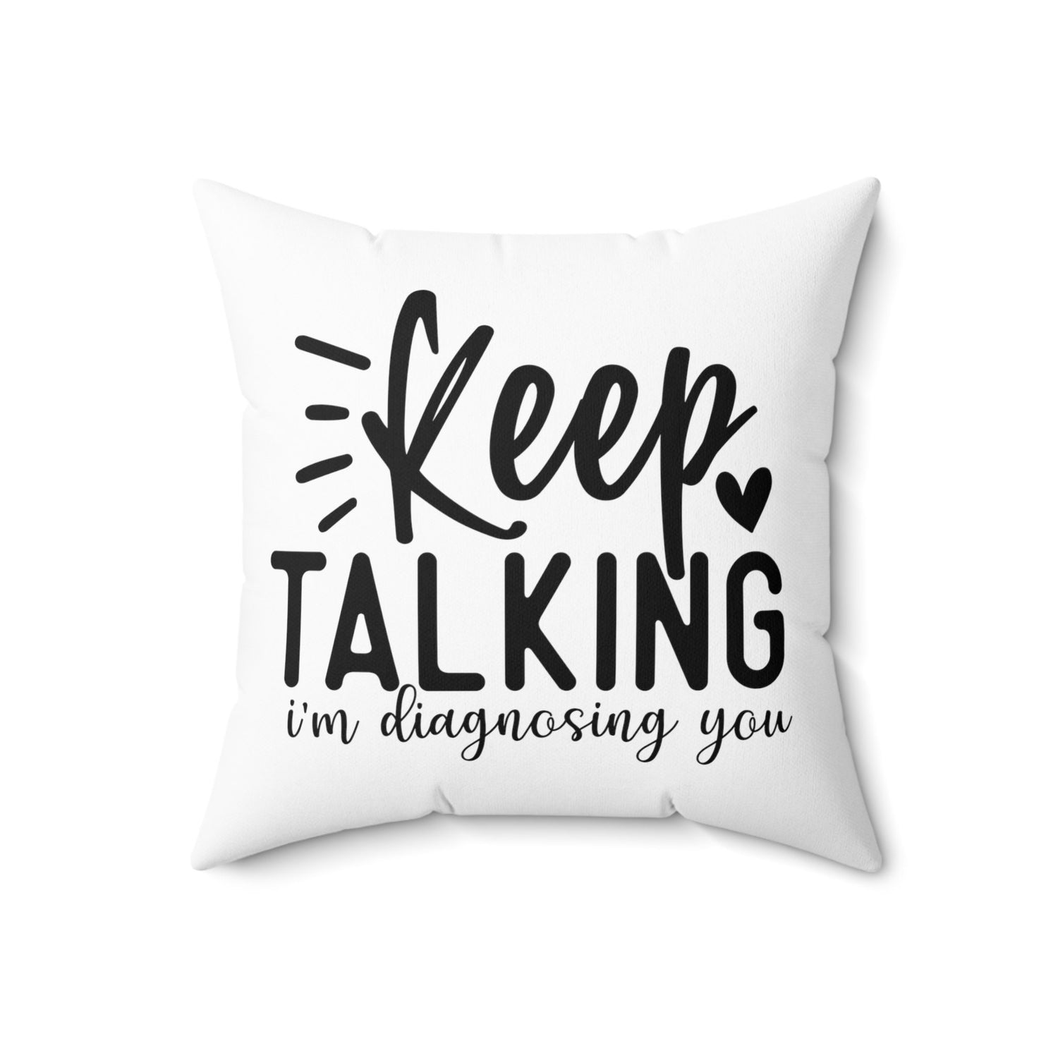 Spun Polyester Square Pillow, Sarcastic couch pillow, Humorous house decor