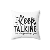 Spun Polyester Square Pillow, Sarcastic couch pillow, Humorous house decor