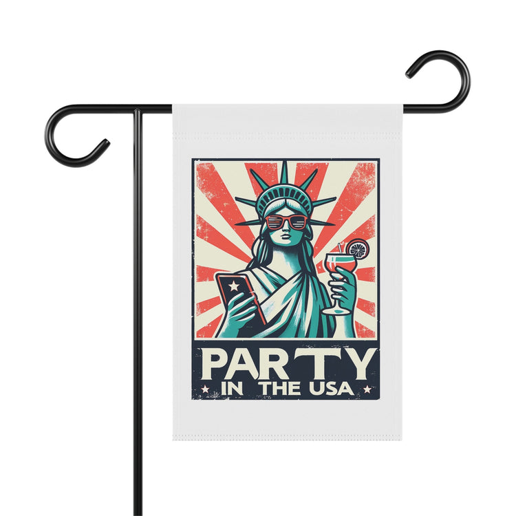 Garden & House Banner, party in the USA Statue of Liberty funny humorous decorative front yard garden flag post stand outside decor