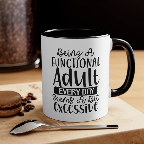 Accent Coffee Mug, 11oz, Humorous Sarcastic Minimalist Print Adult coffee tea Cup