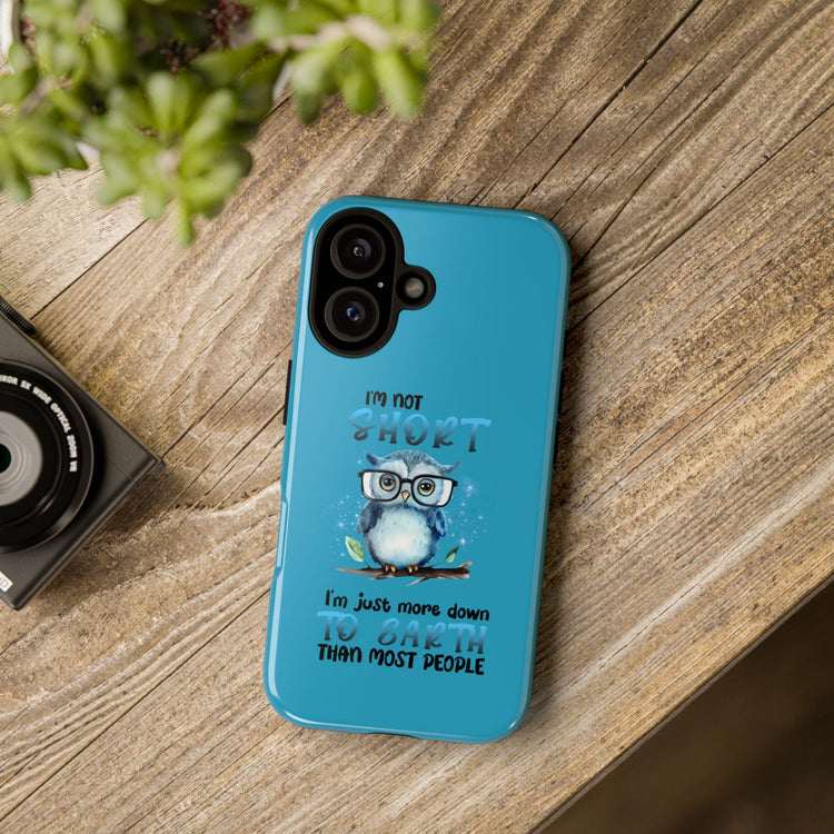 Tough Cases, Funny owl designed Iphone Case, Powerful strong phone cover, Humorous printed sayings, Turquoise color hard phone cover