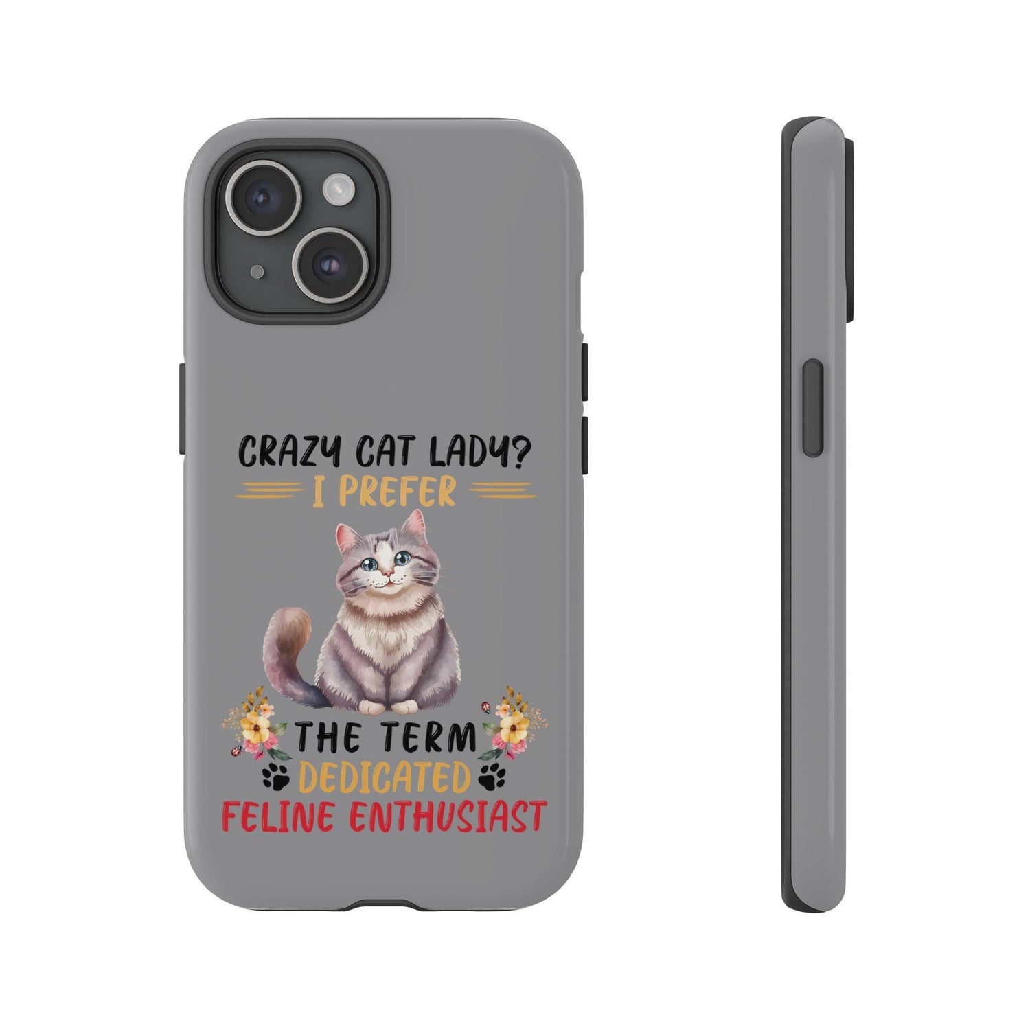 Tough Cases. Iphone 14 sturdy case, Iphone15 funny case, Sarcastic Crazy Cat Lady, Matte phone covers, cat lover gift