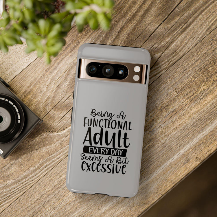 Funny Sayings Tough Cases, Iphone Samsung Google Pixel expressive cell phone cover, Humorous sayings, Sarcastic personal gift