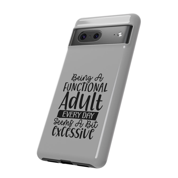 Funny Sayings Tough Cases, Iphone Samsung Google Pixel expressive cell phone cover, Humorous sayings, Sarcastic personal gift