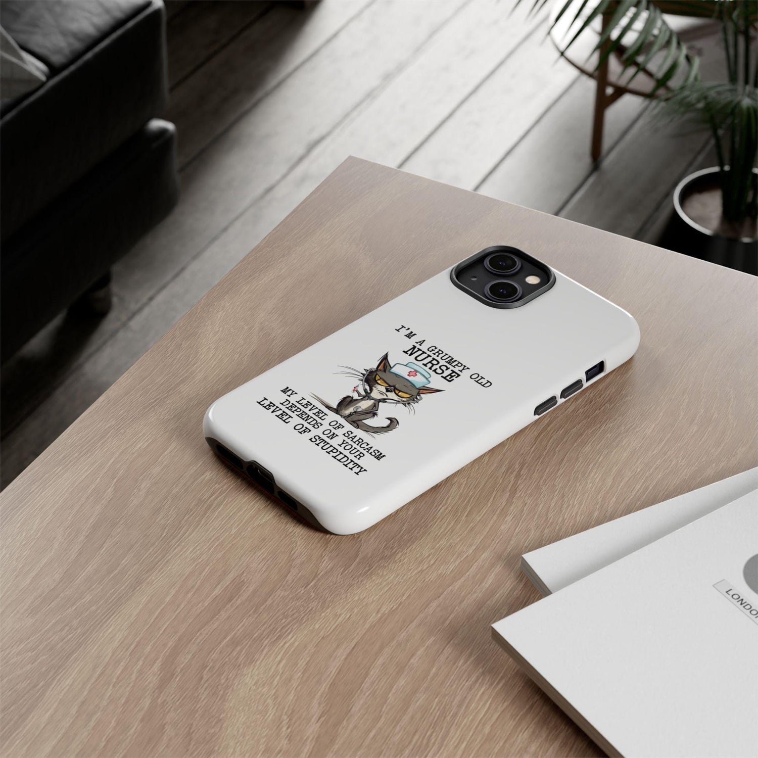 iPhone Tough Cases, Funny Nurse Sarcastic Matte Glossy Cover, Sturdy Cell Phone Case, Humorous Strong Protector, Customized Protective Shell