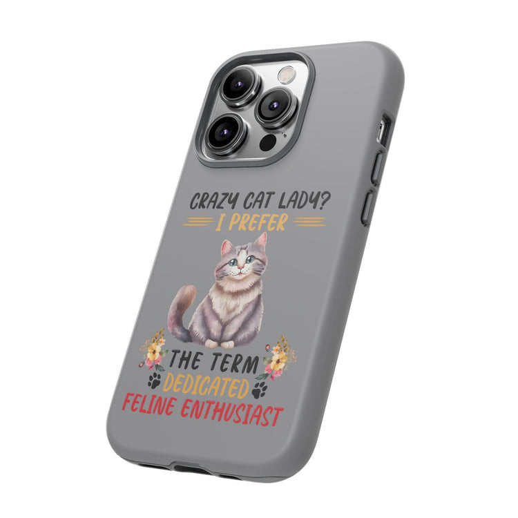 Tough Cases. Iphone 14 sturdy case, Iphone15 funny case, Sarcastic Crazy Cat Lady, Matte phone covers, cat lover gift