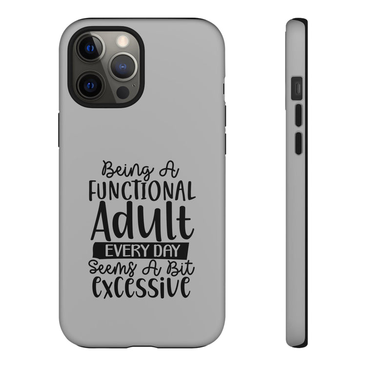 Funny Sayings Tough Cases, Iphone Samsung Google Pixel expressive cell phone cover, Humorous sayings, Sarcastic personal gift