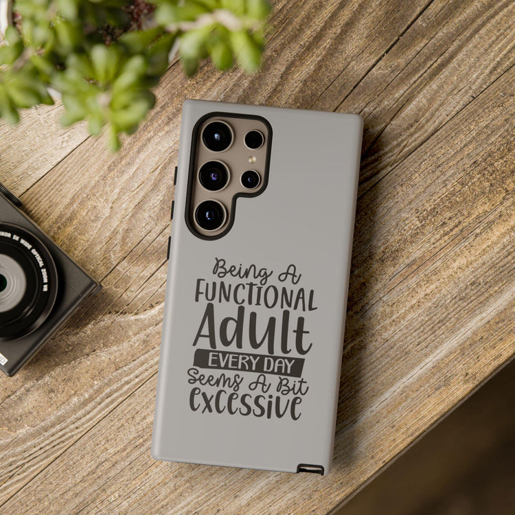 Funny Sayings Tough Cases, Iphone Samsung Google Pixel expressive cell phone cover, Humorous sayings, Sarcastic personal gift