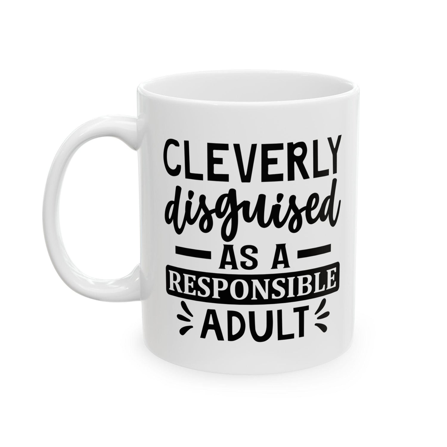 Funny Ceramic Mug for Responsible Adults, Gift for Coffee Lovers, Quirky Humor Cup, Unique Office Decor, Adulting Theme