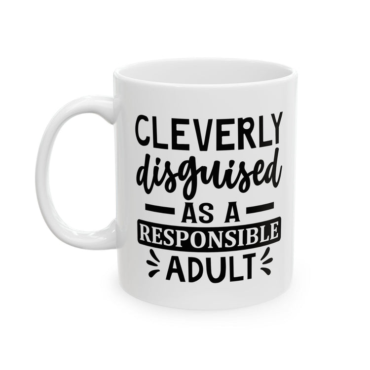 Funny Ceramic Mug for Responsible Adults, Gift for Coffee Lovers, Quirky Humor Cup, Unique Office Decor, Adulting Theme