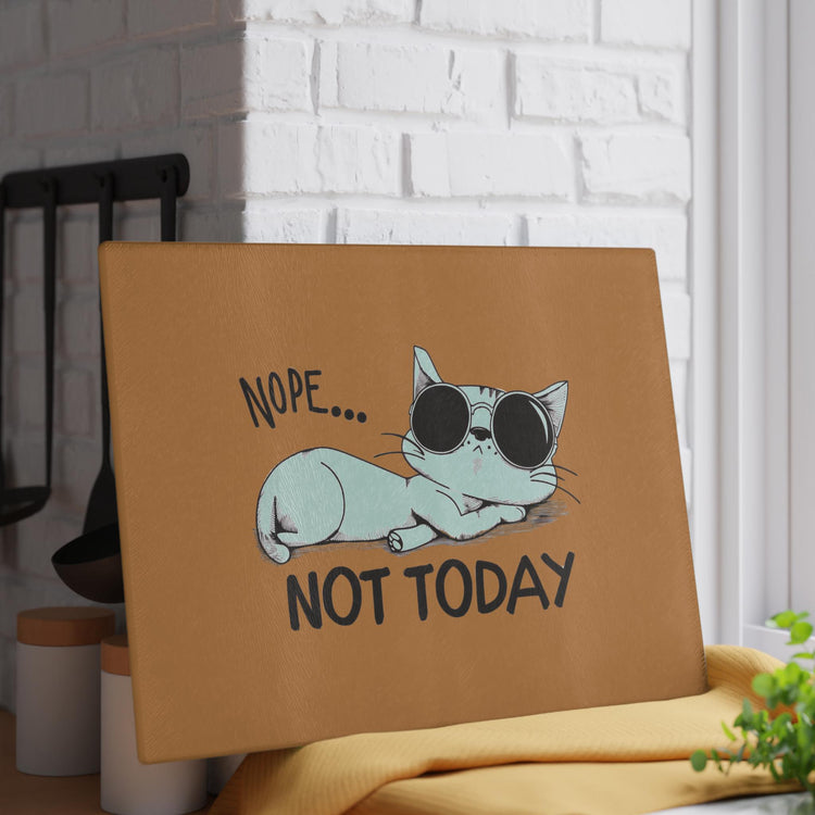 Funny Cat Glass Cutting Board-Nope Not Today Kitchen Decor, Pet Lover Gift, Cooking Accessory, Housewarming Gift, Cat Mom Kitchen